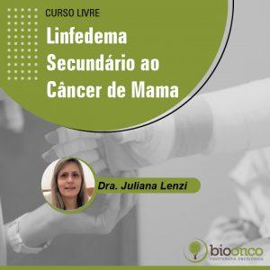 Linfedema secundário ao Câncer de Mama