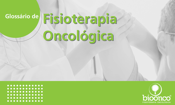 Ebook Glosário Fisioterapia Oncológica